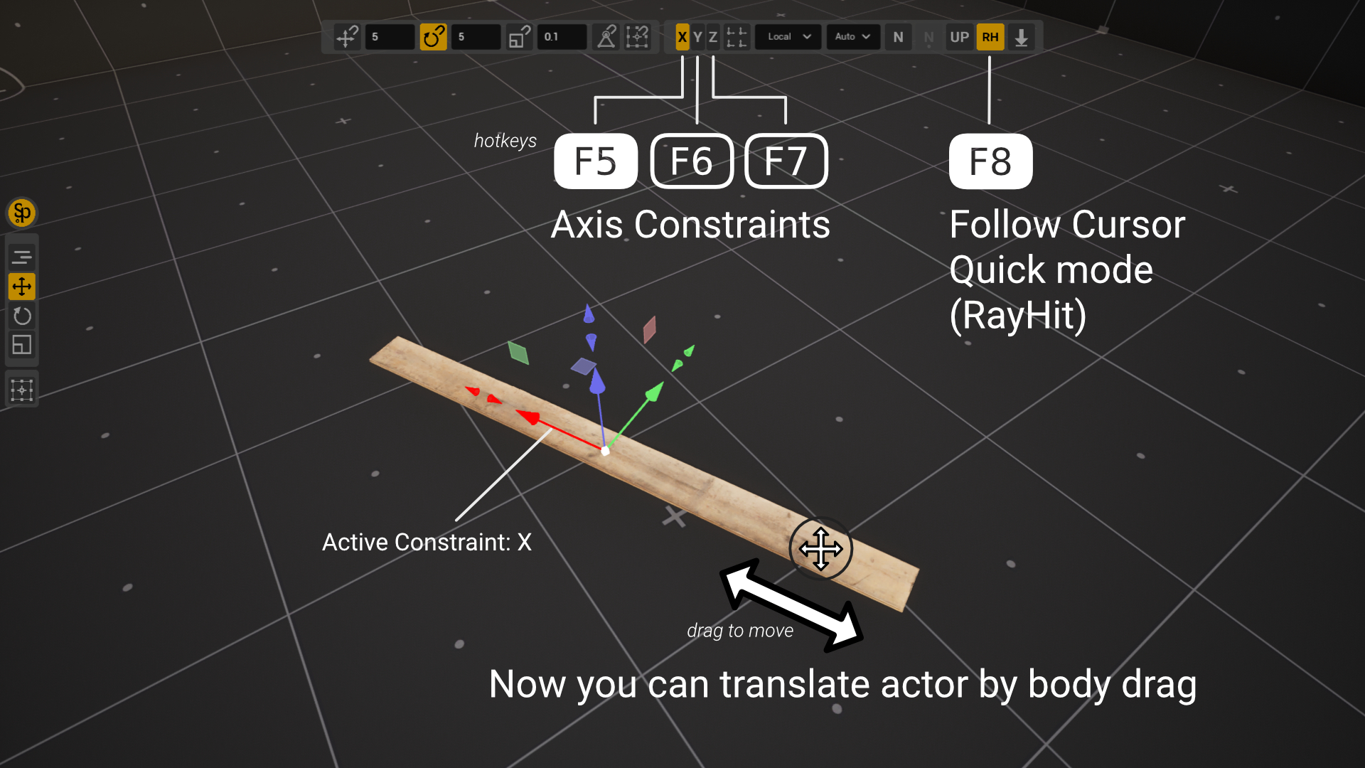The Constraints cluster: the X, Y and Z axes (F5, F6, F7) and Ray Hit Mode (F8); with X enabled, the actor can be dragged by its body